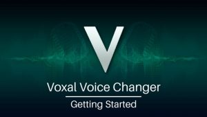 Voxal Voice Changer 6.22 Crack + Registration Key 2022 Free Download